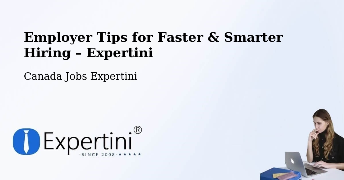 Employer Tips for Hiring & Recruitment – Three Hills - Three Hills, Canada Jobs Expertini